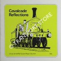 Book cover of Cavalcade Remembered - 1925 / Cavalcade Reflections / Cavalcade Retrospect by British Rail Eastern Region 